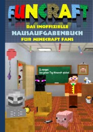 Funcraft - Das inoffizielle Hausaufgabenbuch für Minecraft Fans - Cover