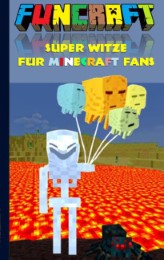Funcraft - Super Witze für Minecraft Fans