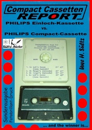 Compact Cassetten Report - Philips Einloch-Kassette vs. Philips Compact-Cassette