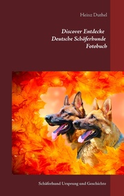Discover Entdecke Deutsche Schäferhunde Fotobuch