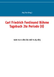 Carl Friedrich Ferdinand Böhme Tagebuch 2te Periode (II)