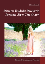 Discover Entdecke Découvrir Provence Alpes Côte d'Azur