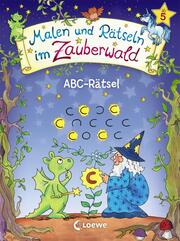 Malen und Rätseln im Zauberwald - ABC-Rätsel - Cover