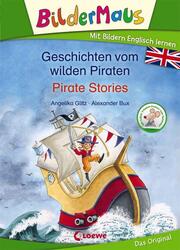 Geschichten vom wilden Piraten - Pirate Stories - Cover