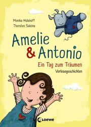 Amelie & Antonio - Ein Tag zum Träumen - Cover