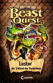 Beast Quest - Lustor, der Schlund des Verderbens