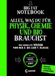 Big Fat Notebook - Alles, was du für Physik, Chemie und Bio brauchst - Cover