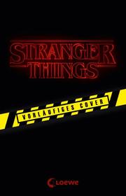 Stranger Things - Der offizielle Roman zur Netflix-Sensation - Cover
