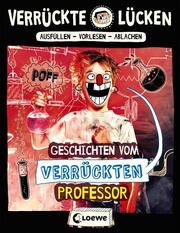 Verrückte Lücken - Geschichten vom verrückten Professor - Cover