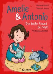 Amelie & Antonio - Der beste Freund der Welt