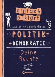 Einfach erklärt - Politik - Demokratie - Deine Rechte - Cover