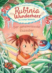 Rubinia Wunderherz - Der geheimnisvolle Eiszauber - Cover