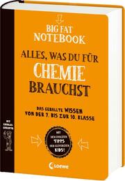 Big Fat Notebook Chemie - Alles, was du für Chemie brauchst - Das geballte Wisse
