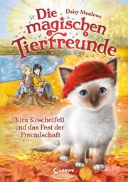 Die magischen Tierfreunde - Kira Kuschelfell und das Fest der Freundschaft - Cover