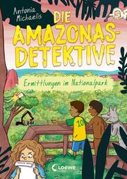 Die Amazonas-Detektive - Ermittlungen im Nationalpark - Cover