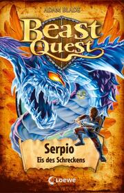 Beast Quest - Serpio, Eis des Schreckens