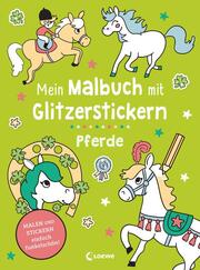 Mein Malbuch mit Glitzerstickern - Pferde - Cover