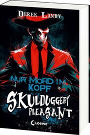 Skulduggery Pleasant (Band 16) - Nur Mord im Kopf - Cover
