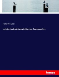 Lehrbuch des österreichischen Presserechts