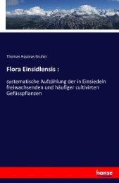 Flora Einsidlensis :
