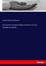 Kants Theorie der reinmoralischen Religion mit Rücksicht auf das reine Christentum kurz dargestellt - Cover