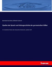 Quellen der Sprach und Kulturgeschichte der germanischen Völker