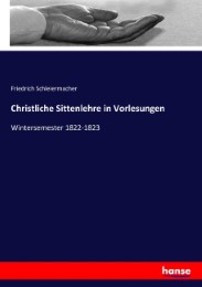 Christliche Sittenlehre in Vorlesungen - Cover