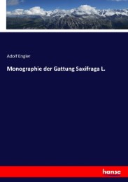 Monographie der Gattung Saxifraga L.