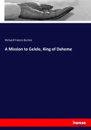 A Mission to Gelele, King of Dahome - Cover