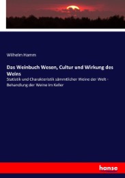 Das Weinbuch Wesen, Cultur und Wirkung des Weins - Cover