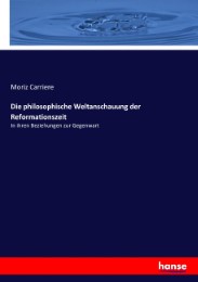 Die philosophische Weltanschauung der Reformationszeit - Cover
