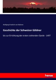 Geschichte der Schweizer-Söldner