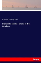 Die Familie Selicke - Drama in drei Aufzügen - Cover
