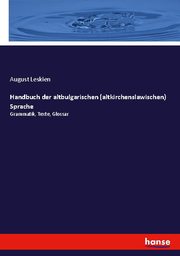 Handbuch der altbulgarischen (altkirchenslawischen) Sprache