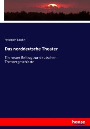 Das norddeutsche Theater