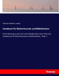 Handbuch für Bücherfreunde und Bibliothekare