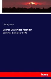 Bonner Universität-Kalender Sommer-Semester 1896