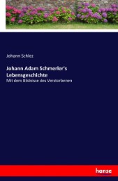 Johann Adam Schmerler's Lebensgeschichte