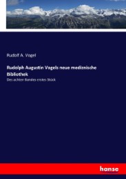 Rudolph Augustin Vogels neue mediznische Bibliothek - Cover