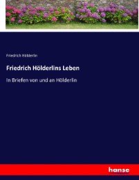 Friedrich Hölderlins Leben - Cover