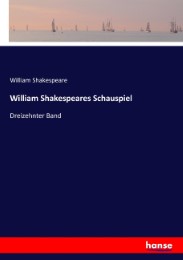 William Shakespeares Schauspiel