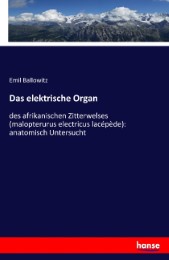 Das elektrische Organ
