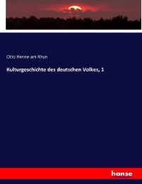 Kulturgeschichte des deutschen Volkes, 1