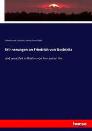 Erinnerungen an Friedrich von Uechtritz