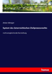 System des österreichischen Zivilprozessrechts