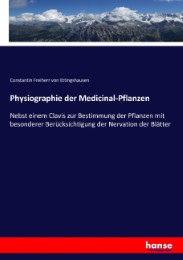 Physiographie der Medicinal-Pflanzen