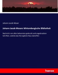 Johann Jacob Mosers Wirtembergische Bibliothek - Cover