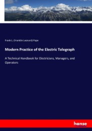 Modern Practice of the Electric Telegraph - Cover