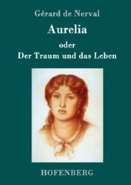 Aurelia oder Der Traum und das Leben - Cover
