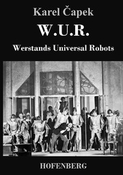 W.U.R. Werstands Universal Robots